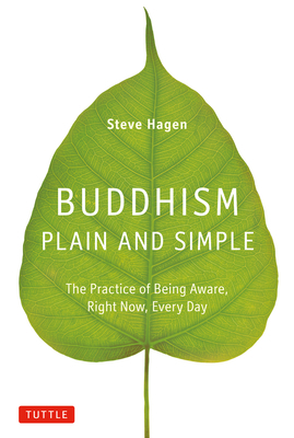 Buddhism Plain and Simple: The Practice of Bein... 0804843368 Book Cover