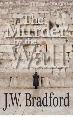 The Murder by the Wall 1480259357 Book Cover
