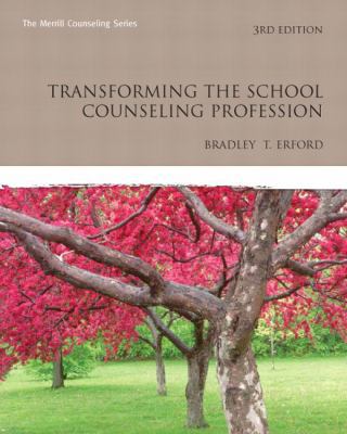 Transforming the School Counseling Profession (... 0132462958 Book Cover