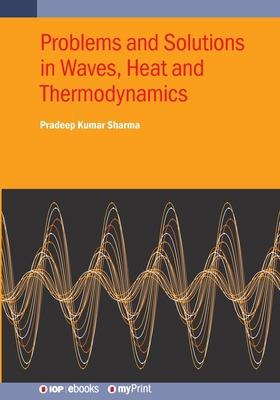 Problems and Solutions in Waves, Heat and Therm... 0750364807 Book Cover