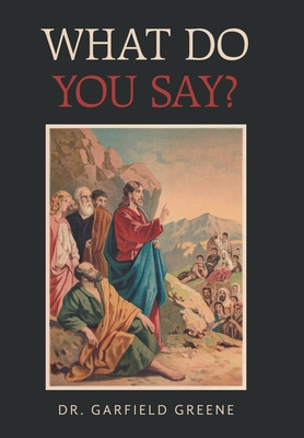 What Do You Say? 1664181482 Book Cover