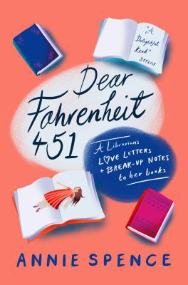 Dear Fahrenheit 451: A Librarian’s Love Letters... 1785784471 Book Cover