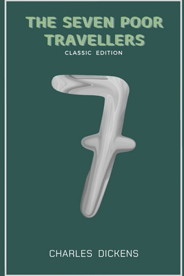 The Seven Poor Travellers: with classic edition B092PCTZD9 Book Cover
