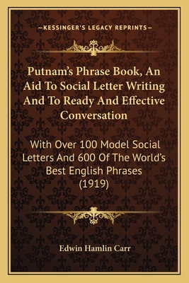 Putnam's Phrase Book, An Aid To Social Letter W... 1164921150 Book Cover