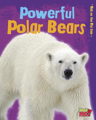 Powerful Polar Bears 1410952258 Book Cover