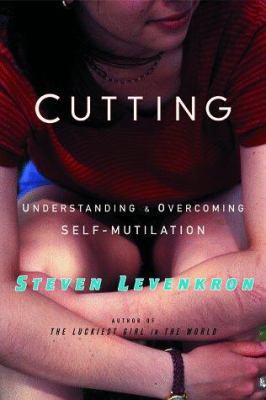 Cutting: Understanding and Overcoming Self-Muti... 0393027414 Book Cover