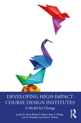 Developing High-Impact Course Design Institutes... 1032581689 Book Cover