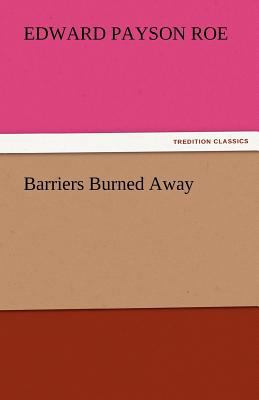 Barriers Burned Away 3842463774 Book Cover