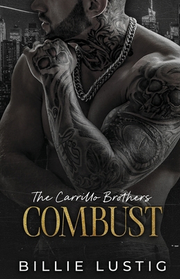 Combust: An Enemies-to-lovers, Mafia Romance 9083250113 Book Cover