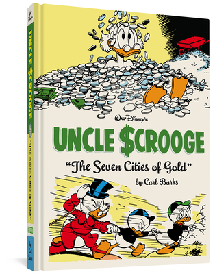 Walt Disney's Uncle Scrooge the Seven Cities of... 1606997955 Book Cover