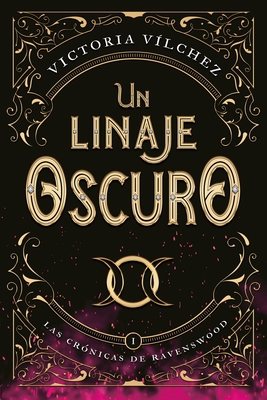 Un Linaje Oscuro (Las Crónicas de Ravenswood I) [Spanish] 8417421742 Book Cover