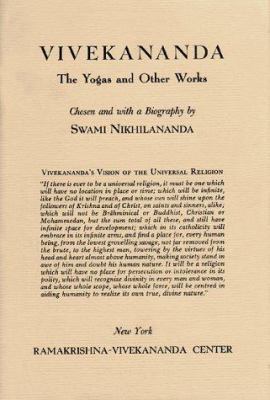 Vivekananda: The Yogas and Other Works 0911206043 Book Cover