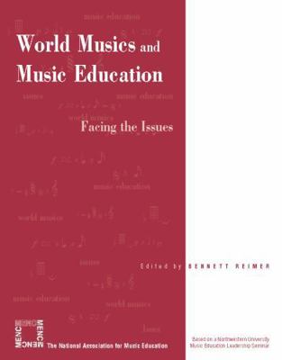 World Musics and Music Education: Facing the Is... B0028IISV0 Book Cover