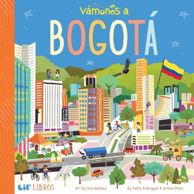Vámonos: Bogotá (Bilingual: English/Spanish) [Spanish] 1947971611 Book Cover