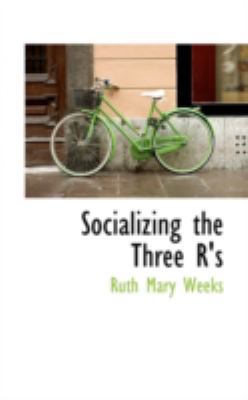 Socializing the Three R's 0559601107 Book Cover