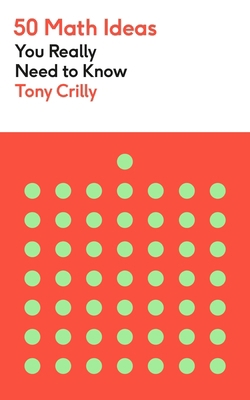 50 Math Ideas You Really Need to Know 1529428041 Book Cover