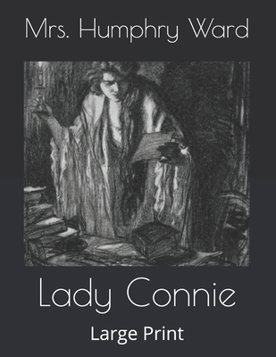 Lady Connie: Large Print B085HPF1D1 Book Cover