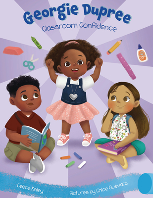 Classroom Confidence: Georgie Dupree 1953859127 Book Cover