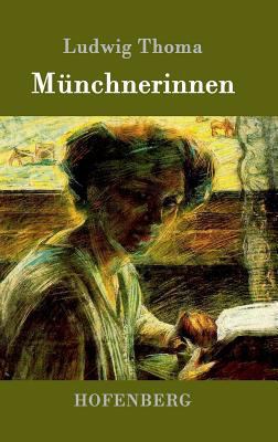 Münchnerinnen: Roman [German] 386199108X Book Cover