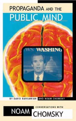 Propaganda and the Public Mind: Conversations w... 074531788X Book Cover