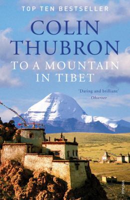 To a Mountain in Tibet 0099532646 Book Cover