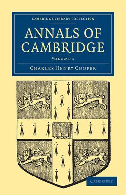 Annals of Cambridge: Volume 1 1108000304 Book Cover