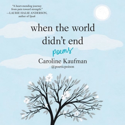 When the World Didn't End: Poems: Poems 1094063525 Book Cover