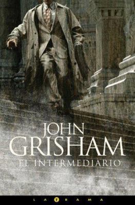 El Intermediario [Spanish] 8466619666 Book Cover