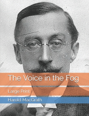 The Voice in the Fog: Large Print B0857C1G9S Book Cover