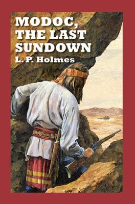 Modoc, the Last Sundown [Large Print] 1785413937 Book Cover