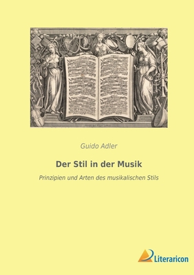 Der Stil in der Musik: Prinzipien und Arten des... [German] 3965065912 Book Cover