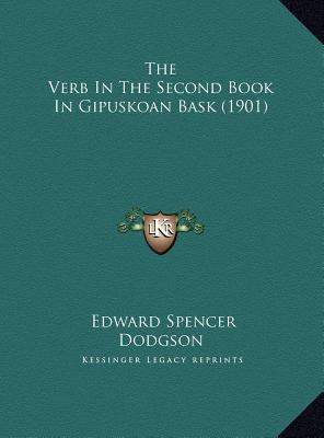 The Verb in the Second Book in Gipuskoan Bask (... 1169643485 Book Cover