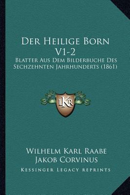 Der Heilige Born V1-2: Blatter Aus Dem Bilderbu... [German] 1167710096 Book Cover