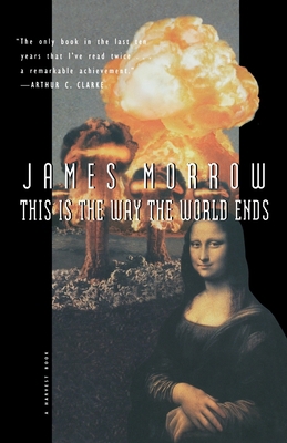 This Is the Way the World Ends 0156002086 Book Cover