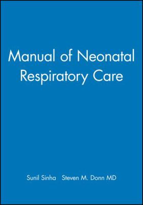 Manual of Neonatal Respiratory Care 0879934441 Book Cover