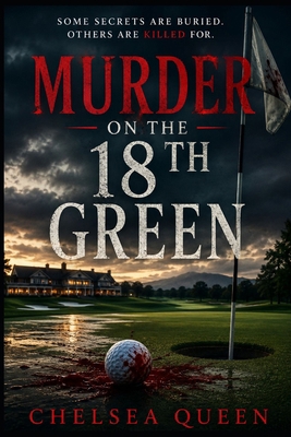 Murder on the 18th Green B0H5T629D8 Book Cover
