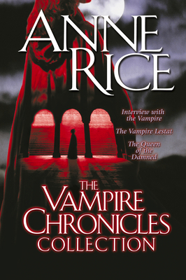 The Vampire Chronicles Collection: Interview wi... 0345456343 Book Cover