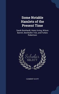 Some Notable Hamlets of the Present Time: Sarah... 1297966643 Book Cover