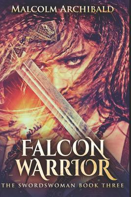 Falcon Warrior: Large Print Edition 1794220321 Book Cover