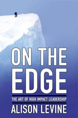 On the Edge: Leadership Lessons from Mount Ever... 1455544876 Book Cover