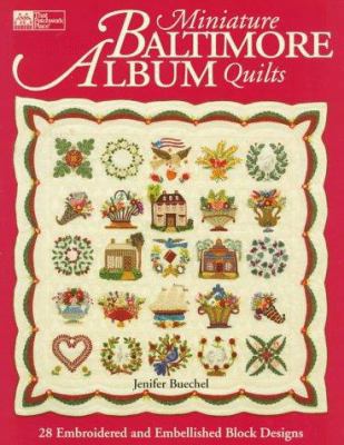 Miniature Baltimore Album Quilts 1564771768 Book Cover