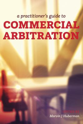 A Practitioner's Guide to Commercial Arbitration 1552214621 Book Cover