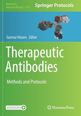 Therapeutic Antibodies: Methods and Protocols 1071614525 Book Cover