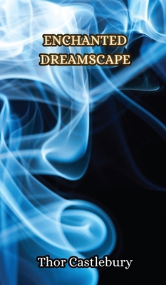 Enchanted Dreamscape 9916850216 Book Cover