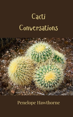 Cacti Conversations 1805812548 Book Cover