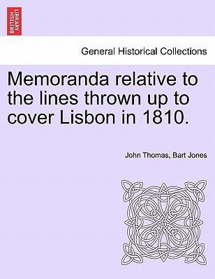 Memoranda Relative to the Lines Thrown Up to Co... 1241427011 Book Cover