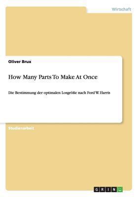 How Many Parts To Make At Once: Die Bestimmung ... [German] 3656028257 Book Cover