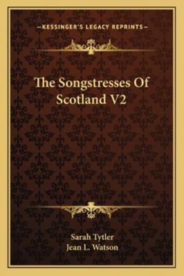 The Songstresses Of Scotland V2 1163284866 Book Cover