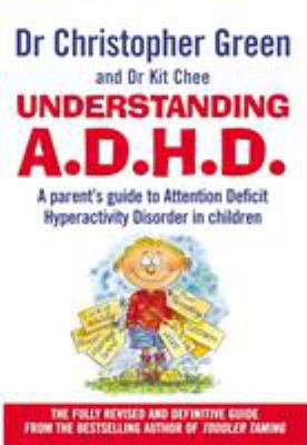 Understanding A.D.H.D.: A Parent's Guide to Att... 0091817005 Book Cover