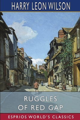 Ruggles of Red Gap (Esprios Classics)            Book Cover